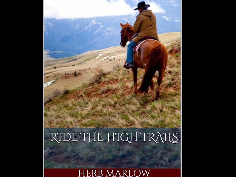 Ride the High Trails with Herb Marlow